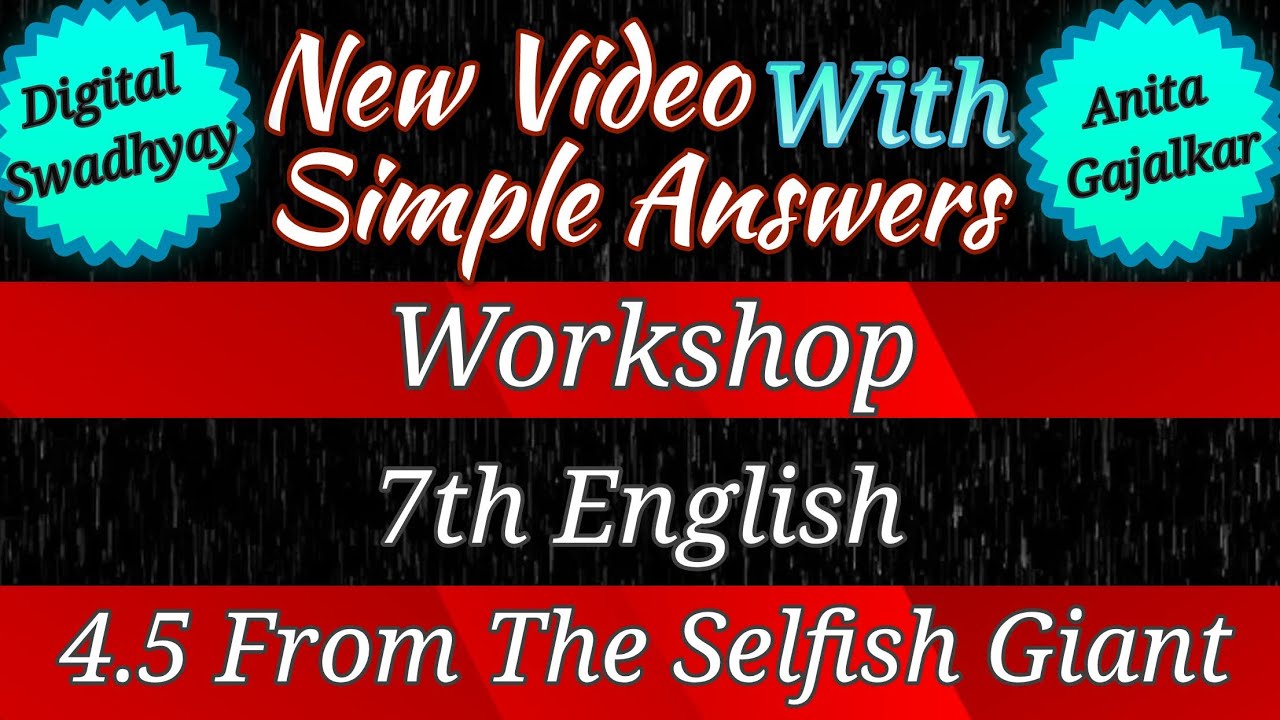 from the selfish giant 7th std english workshop । 4.5 from the selfish giant । 7th english 4.5 