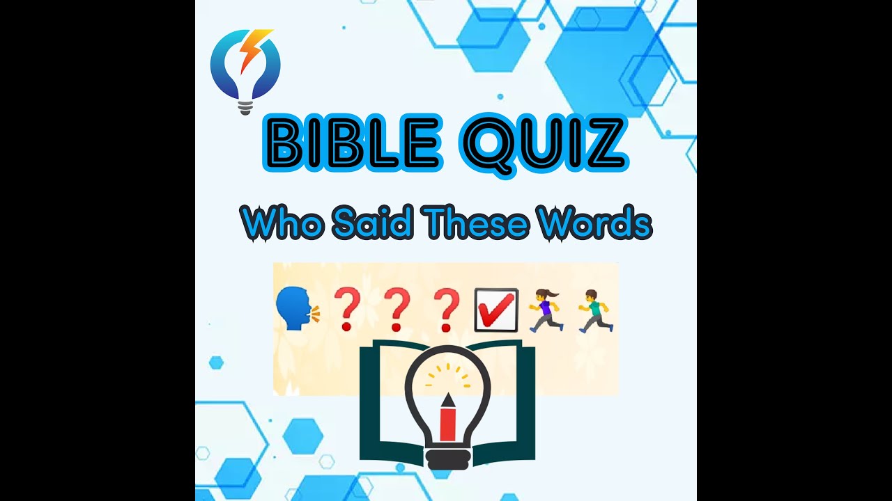 Who said these words||Bible Quiz||Bible Character