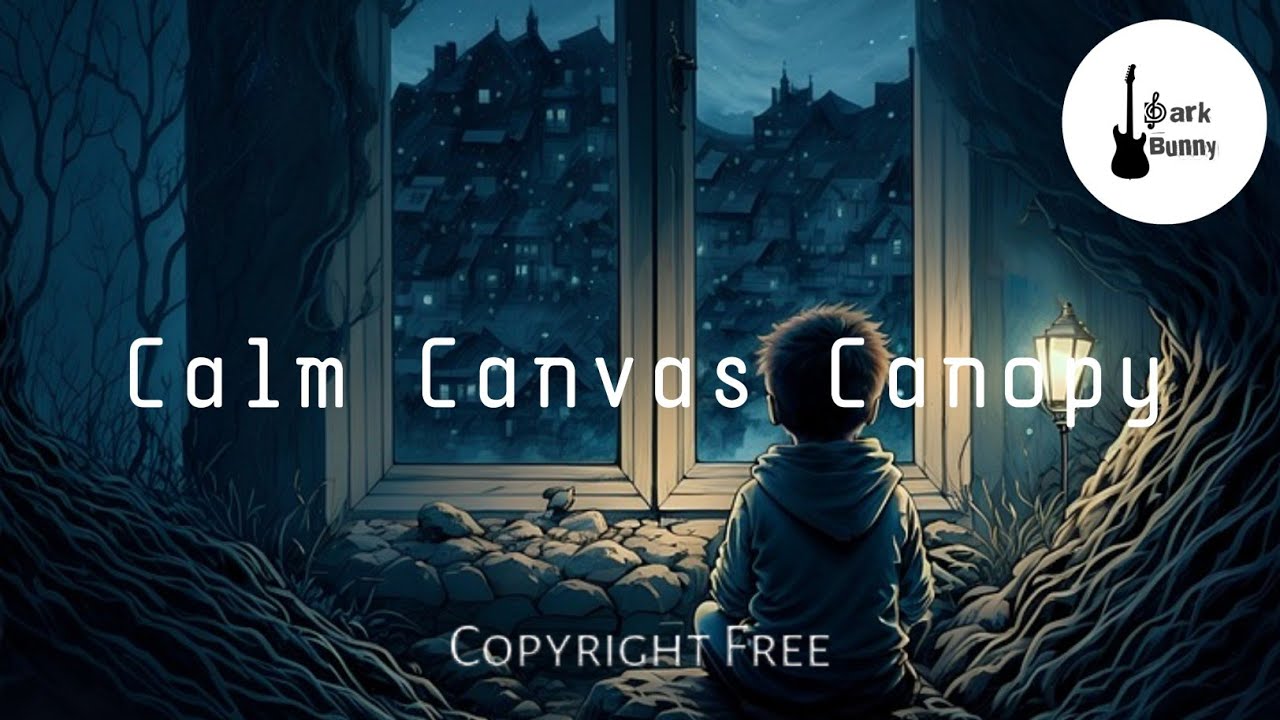 Calm Canvas Canopy (Lofi) | Copyright free | Dark Bunny Music