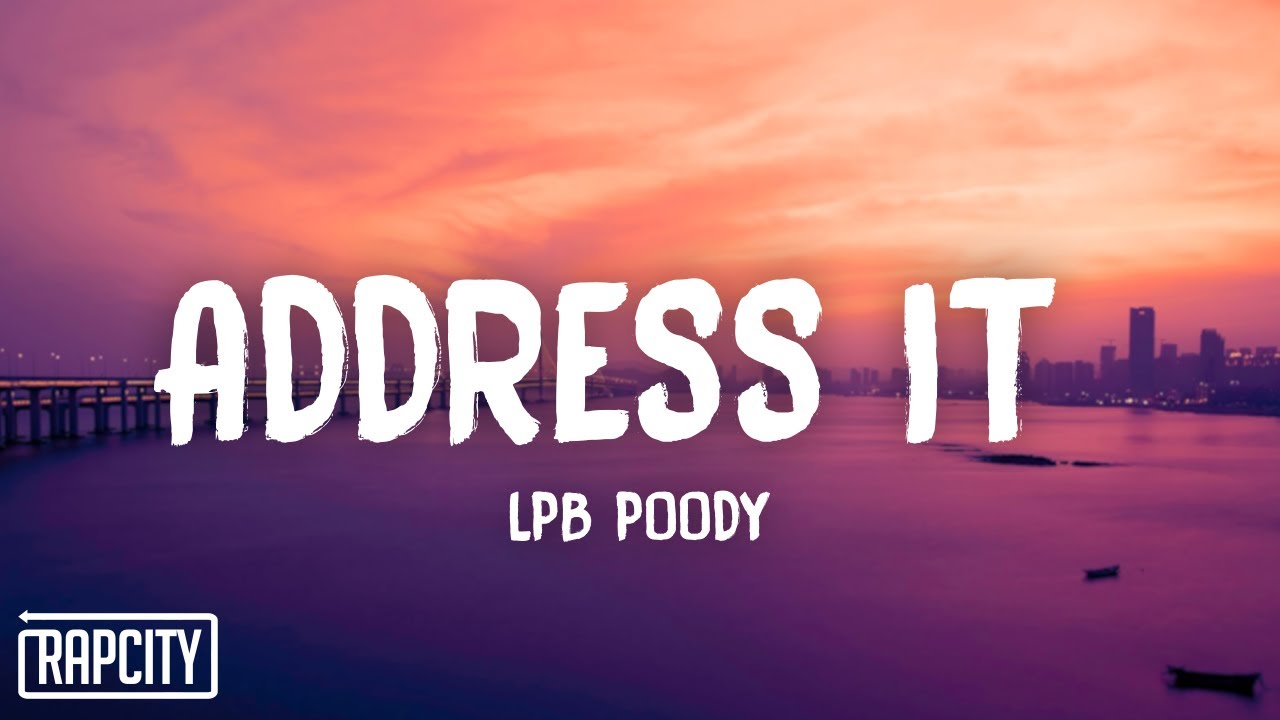 Lpb Poody - Address It (Lyrics)