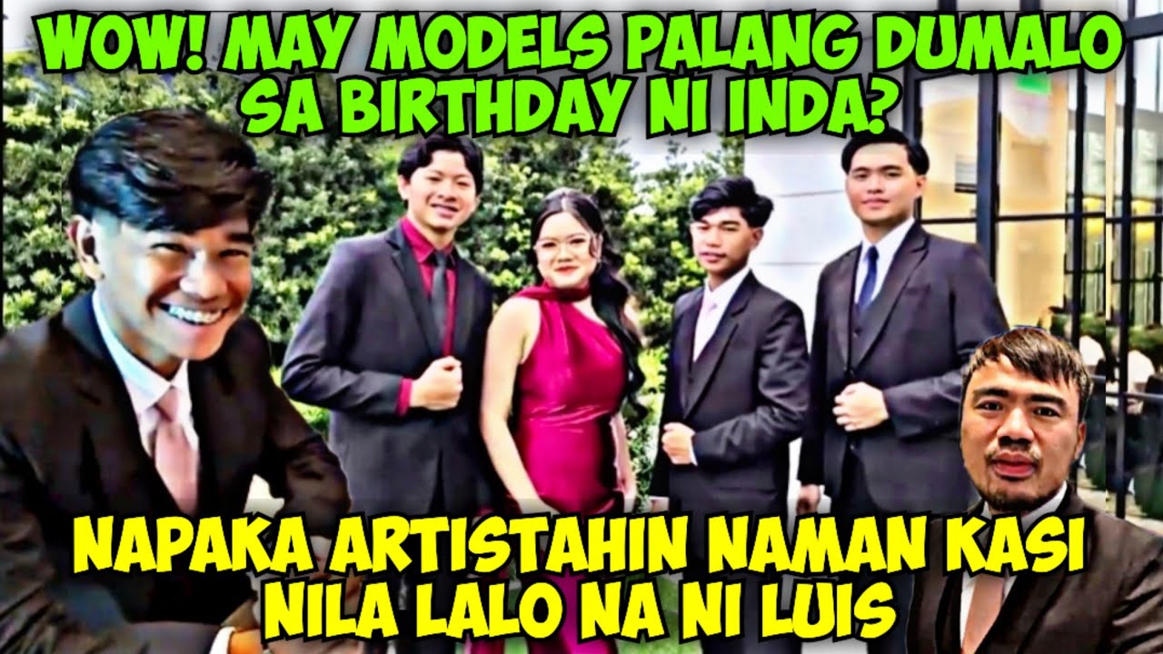 MAY MODELS PALANG DUMALO SA BIRTHDAY NI INDA? ARTISTAHIN NAMAN KASI SILA ESPECIALLY LUIS | TECHRAM