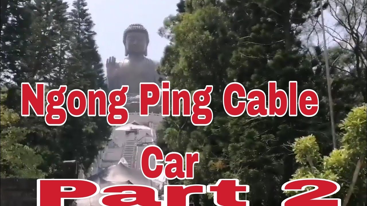 Ngong Ping 360 part 2