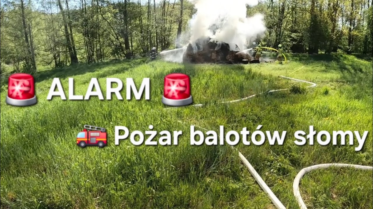 [ALARM] - Pożar balotów słomy 🚨🚒