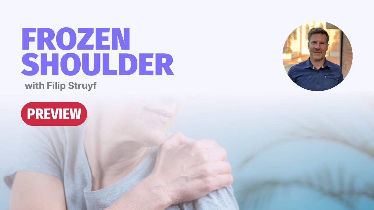Frozen Shoulder with Filip Struyf | Masterclass PREVIEW
