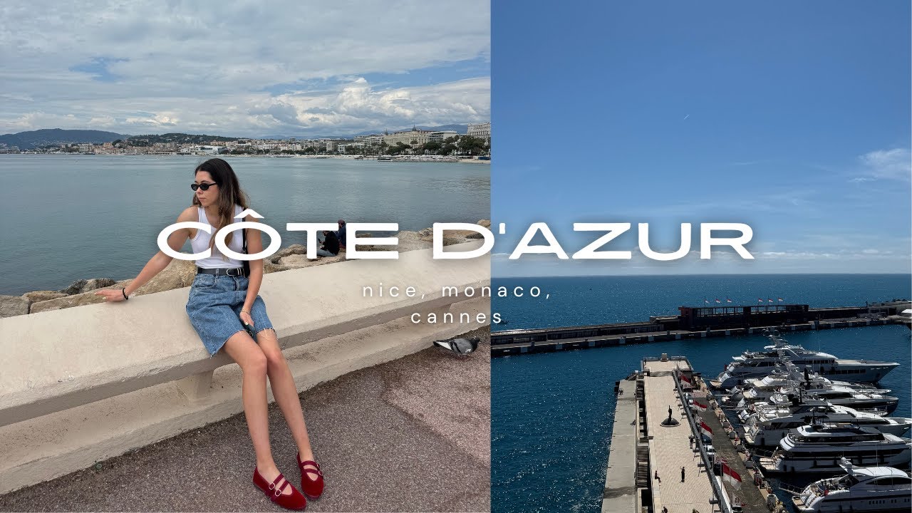 south of france vlog: monaco, nice, cannes