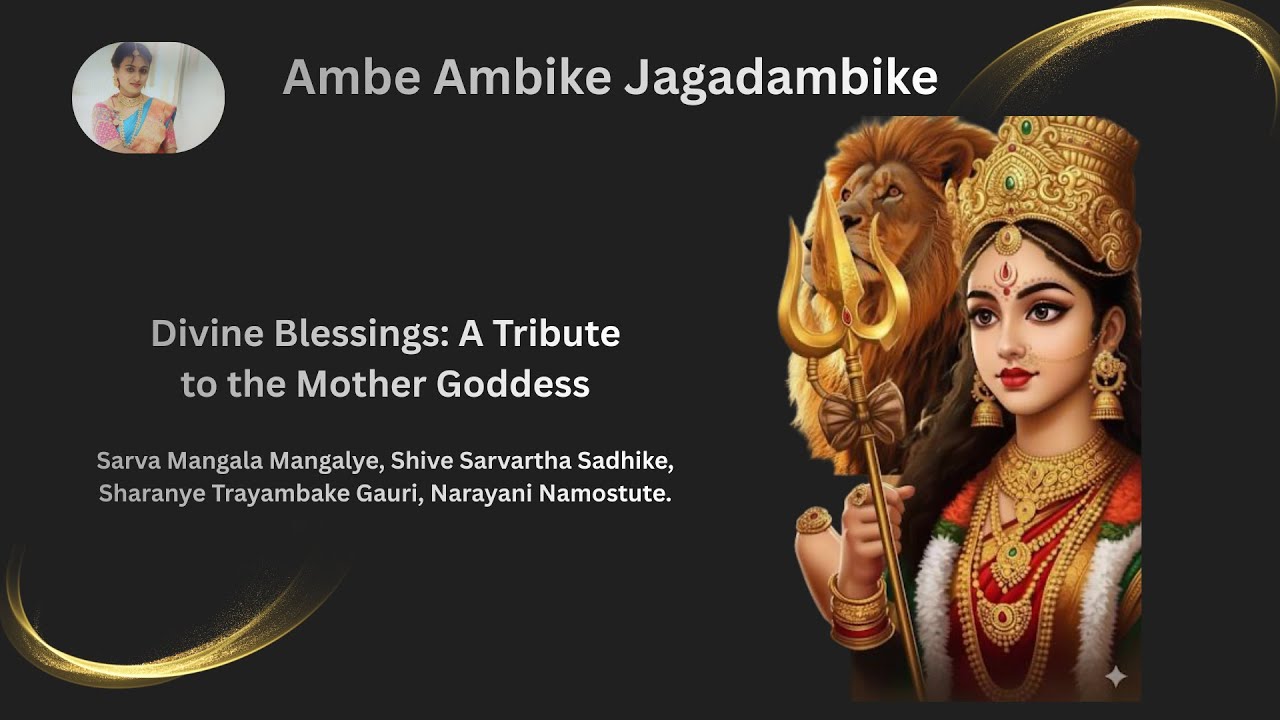 Ambe Ambika Jagadambika | Carnatic Devotional Song | Divine Mother Song