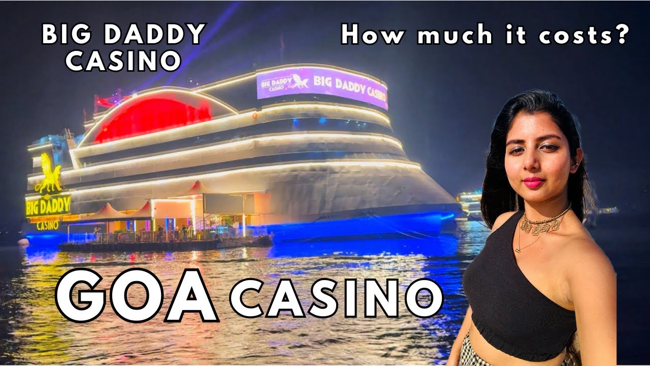 GOA CASINO CRUISE | How much it costs? | Big Daddy Casino | Ritu Biswas