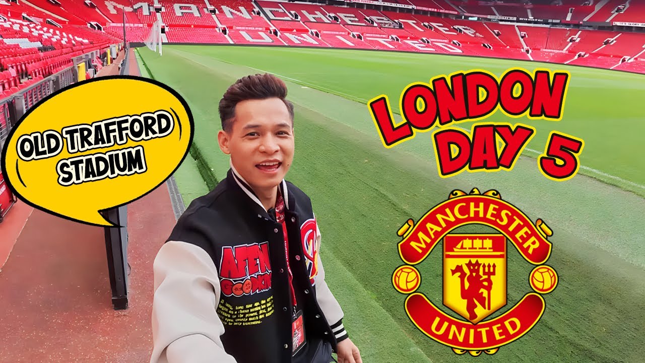 London 2025 #5 - Tham quan phòng truyền thống của Manchester United và đi dạo quanh sân Old Trafford