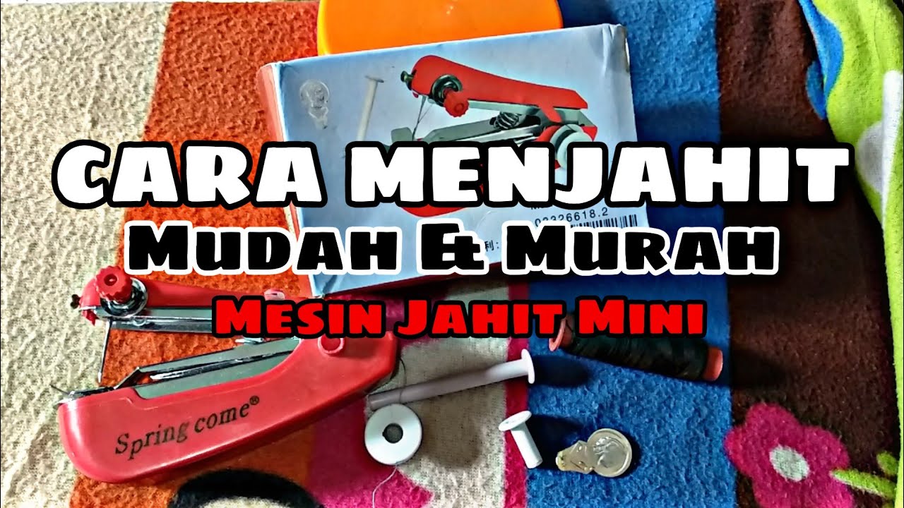 TERNYATA GAMPAANG BANGET | Cara Menggunakan Mesin jahit mini