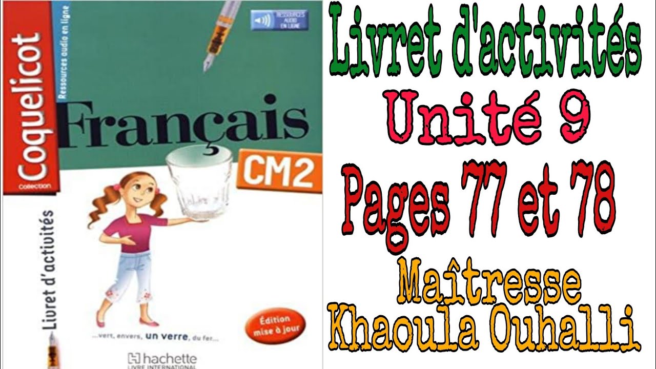 Coquelicot: Livret d'activités unité 9 pages 77 et 78 #coqueliquot #CM2