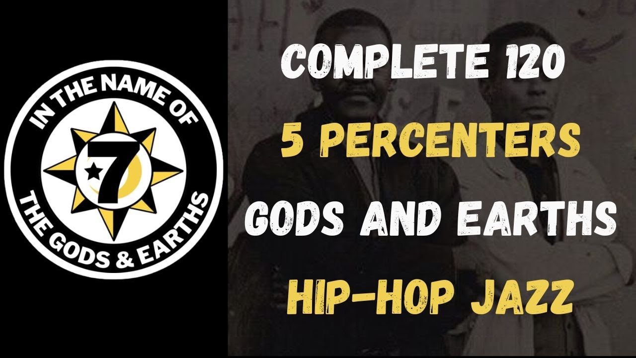 The Complete 120 Lessons - Five Percenter and Nation of Gods and Earths Lessons With Hip Hop Jazz