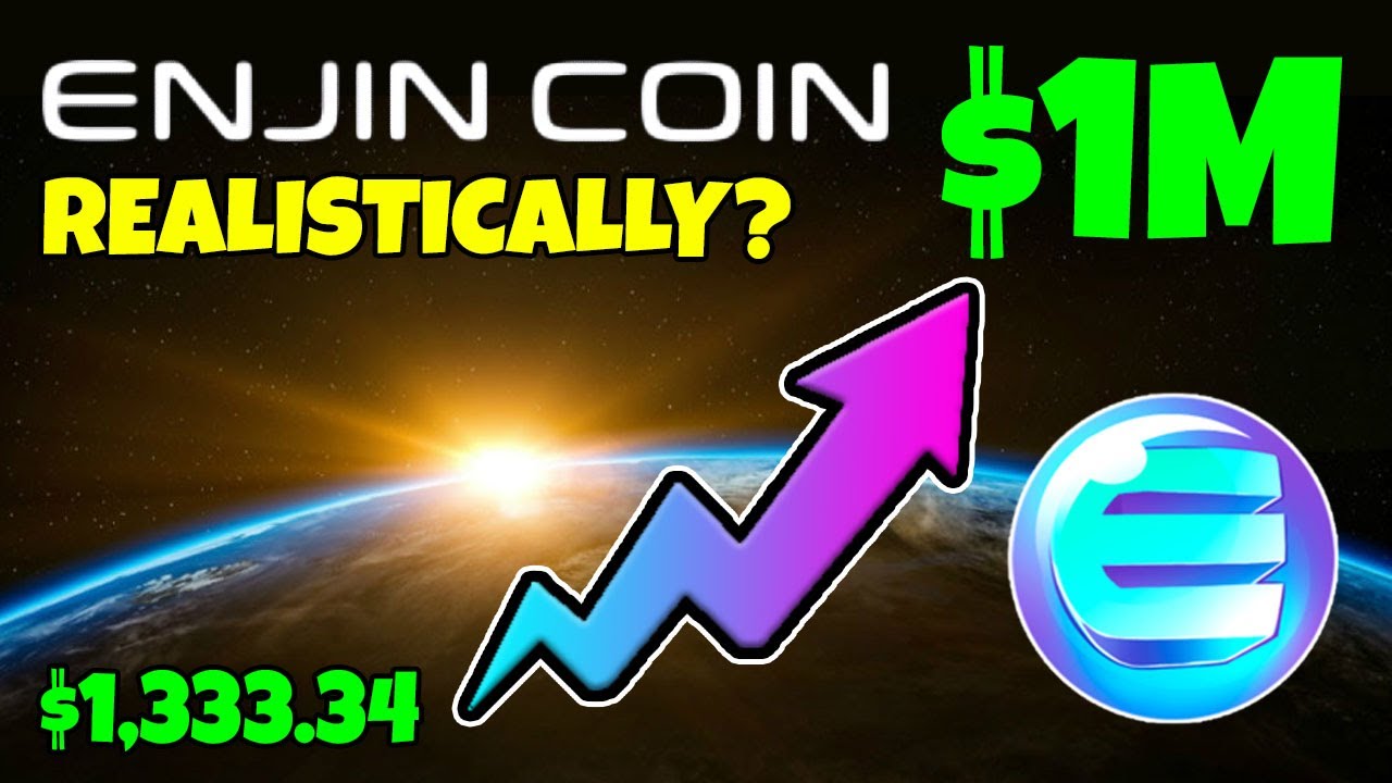ENJIN COIN - COULD $1,333 ENJ MAKE YOU A MILLIONAIRE... REALISTICALLY???