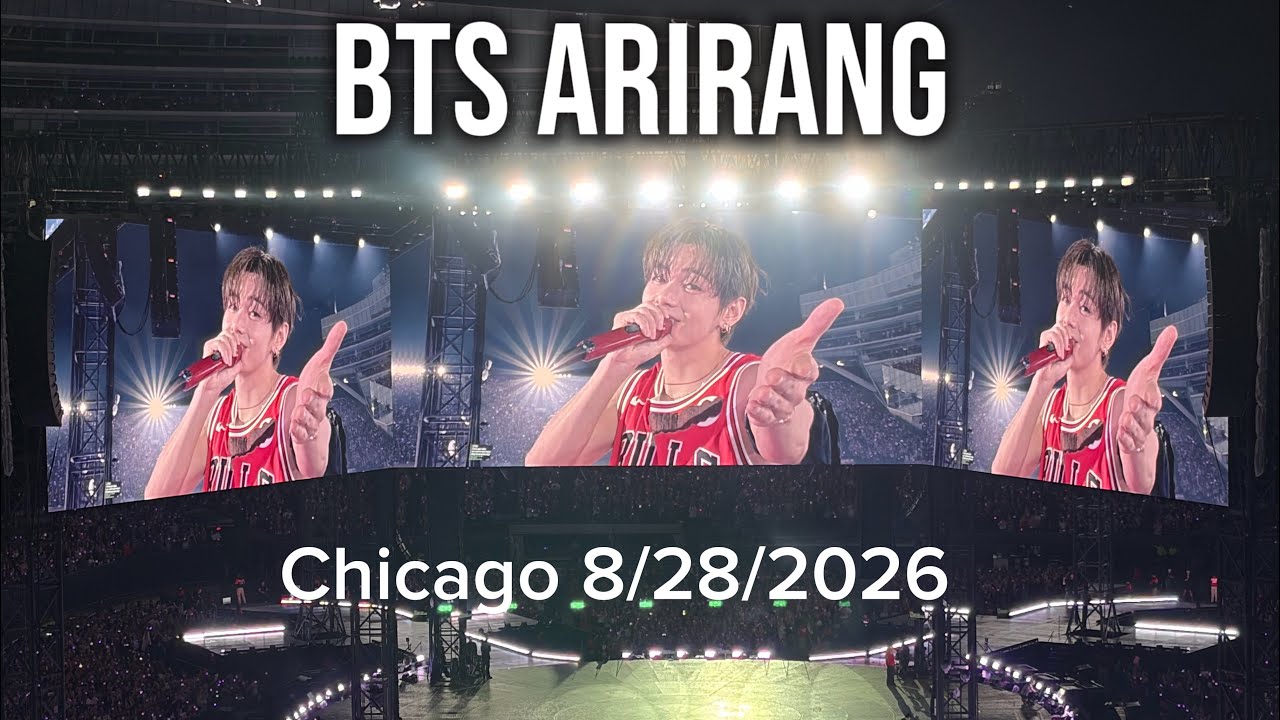BTS Arirang Full Concert in Chicago August 28,2026