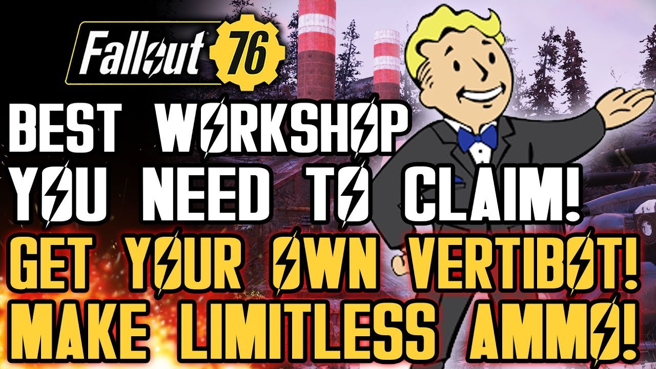 Fallout 76 - Best Workshop to Claim! Get Your Own Vertibot! Make Ammo! Earn XP Fast!