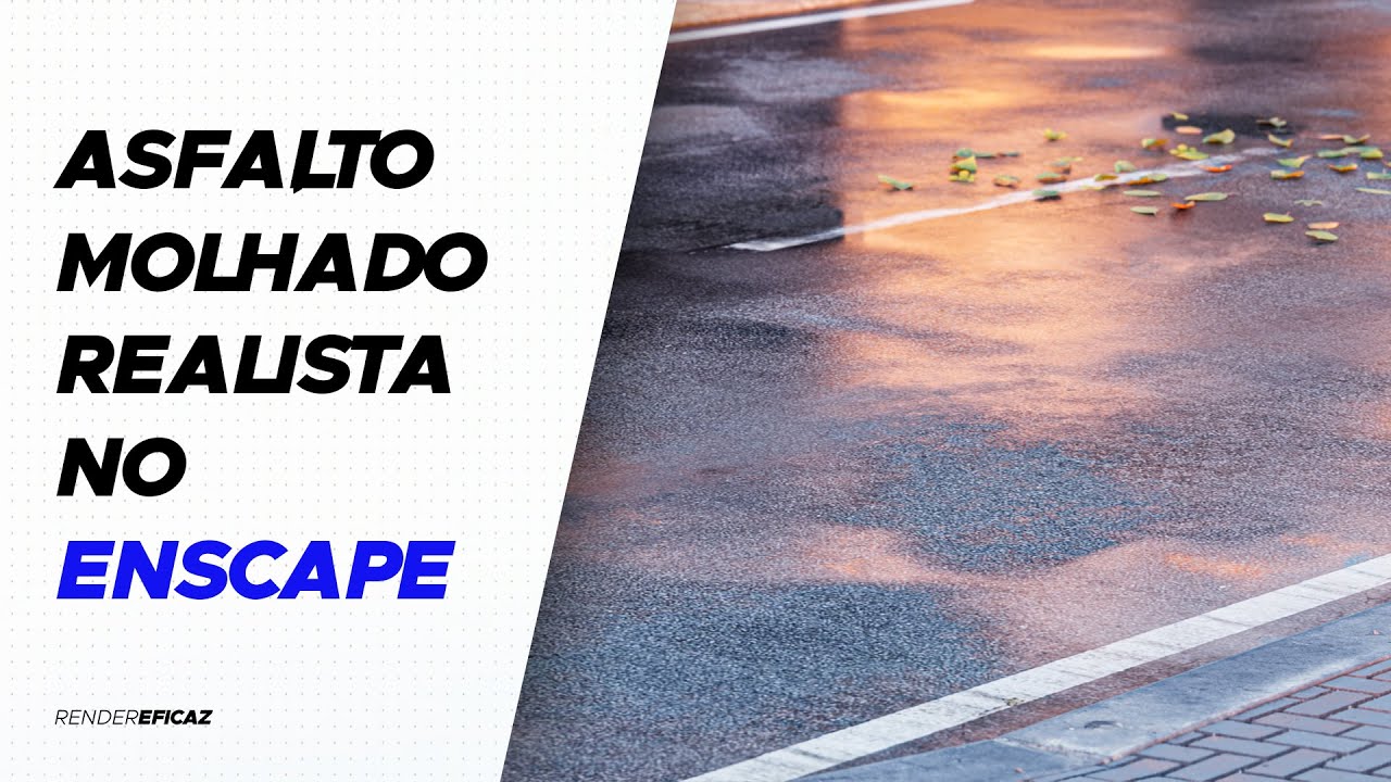 Materiais avançados #ENSCAPE - Asfalto molhado