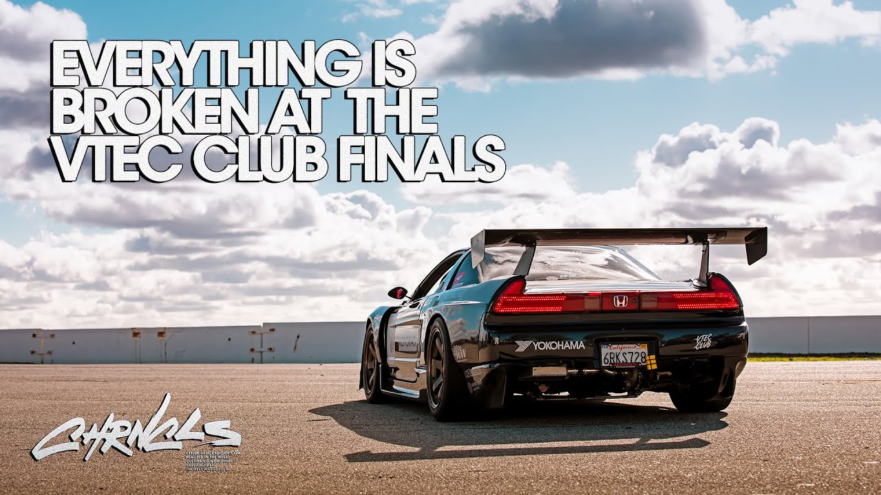 Everything is BROKEN at the VTEC Club Finals - CHRNCLS Vlog 2019 #37