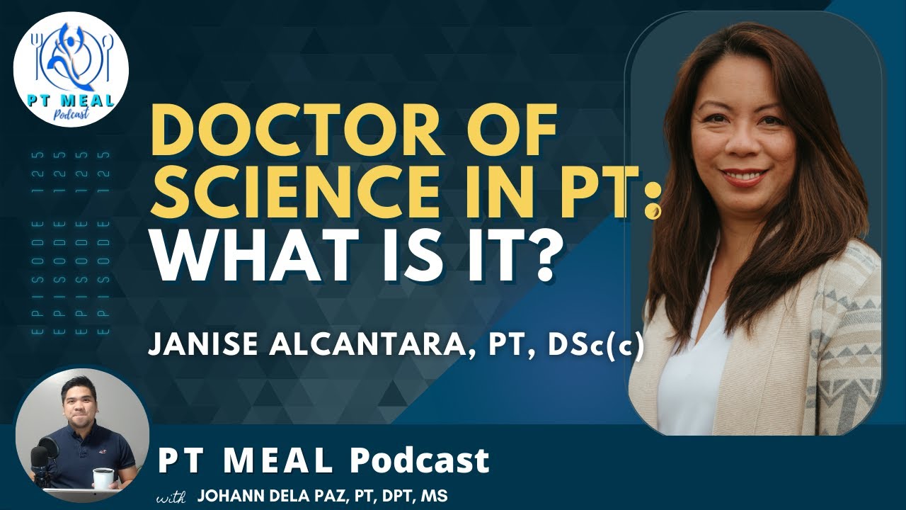 What is Doctor of Science in Physical Therapy? | PT MEAL Podcast