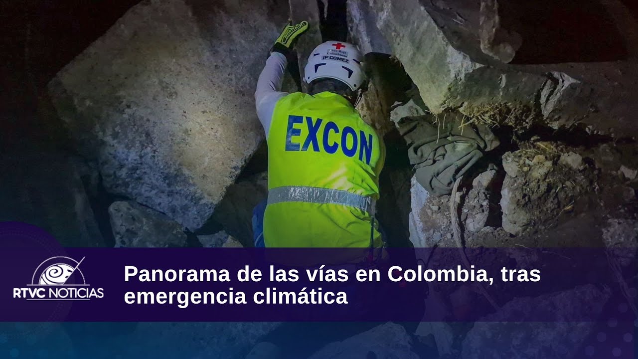 Panorama de las vías en Colombia, tras emergencia climática