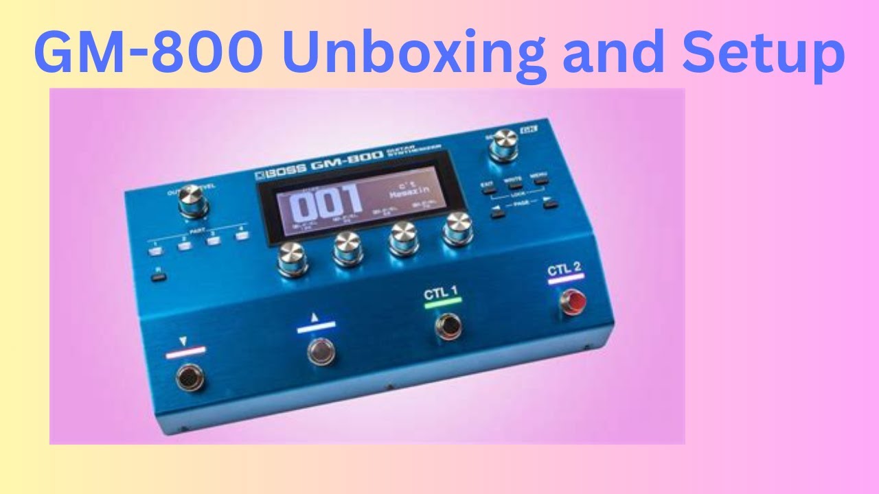 Boss GM-800 Unboxing and Setup