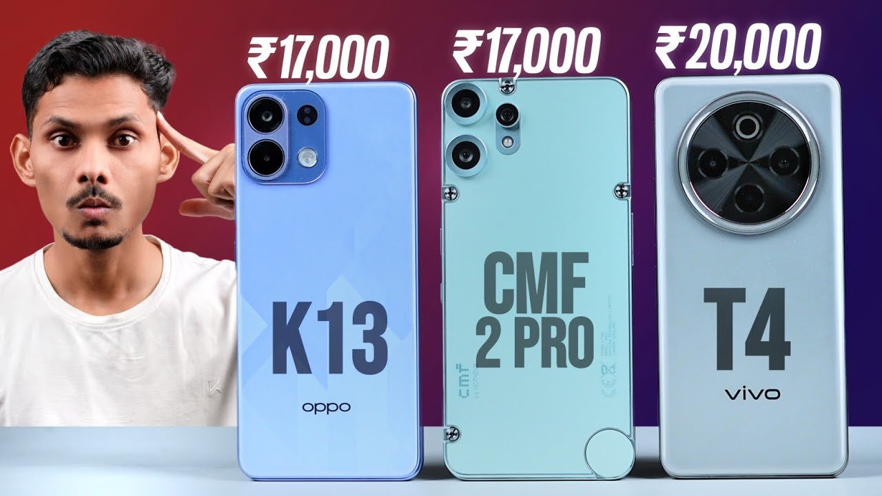 Best Powerful 5G Phone Under 20000 ? CMF Phone 2 Pro vs OPPO K13 vs Vivo T4 !