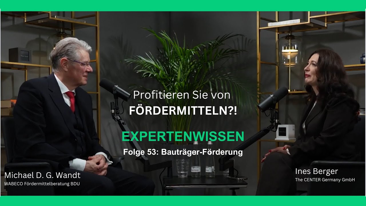 Folge 53   Bautr&auml;gerfinanzierung   WABECO F&ouml;rdermittel Insider