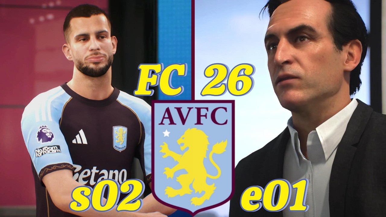 FC 26 | ASTON VILLA MANAGER CAREER s02 e01