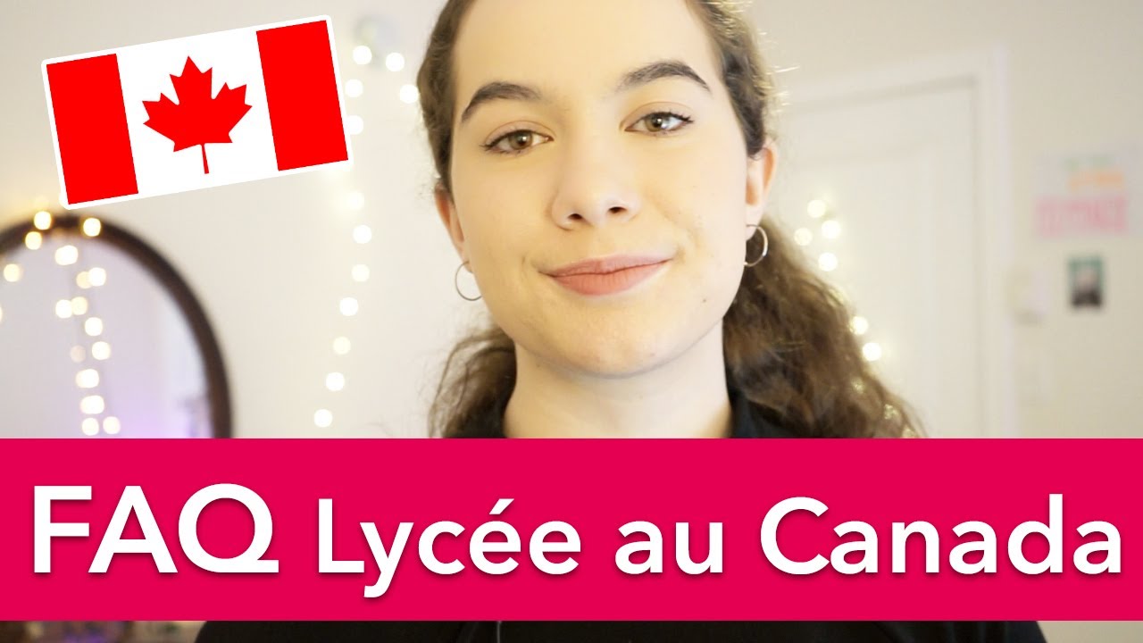 [#FAQ] Lycée au CANADA 🇨🇦