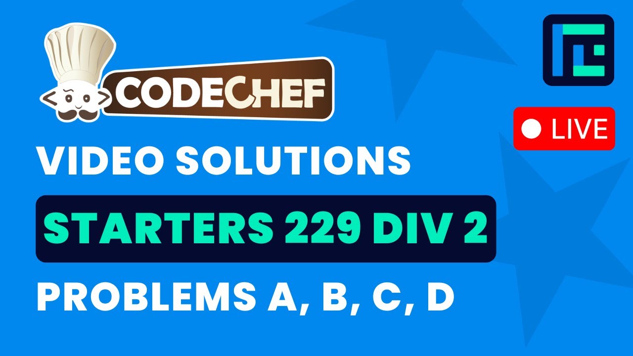 CodeChef Starters 229 | Video Solutions - A to D | by Suvrat | TLE Eliminators