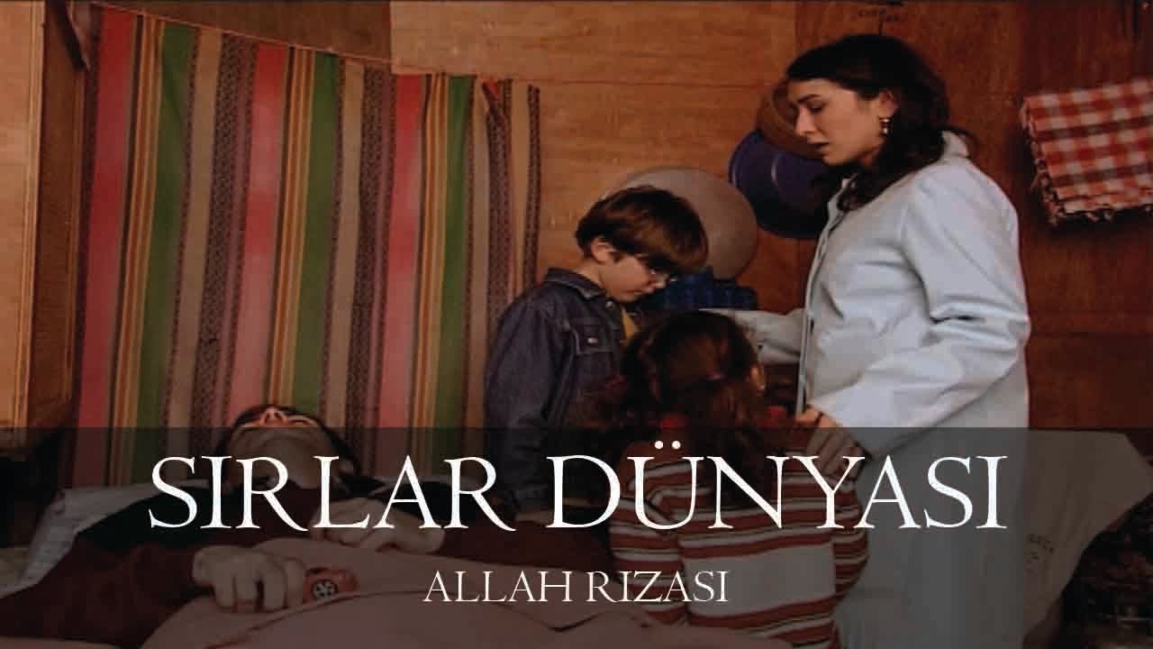 Sırlar Dünyası - ALLAH RIZASI