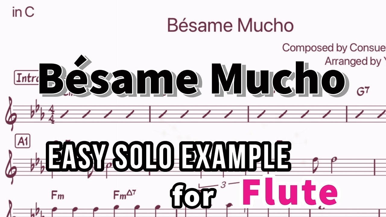 Bésame Mucho-Easy solo Example for Flute【楽譜】【フルート向けアドリブ例】