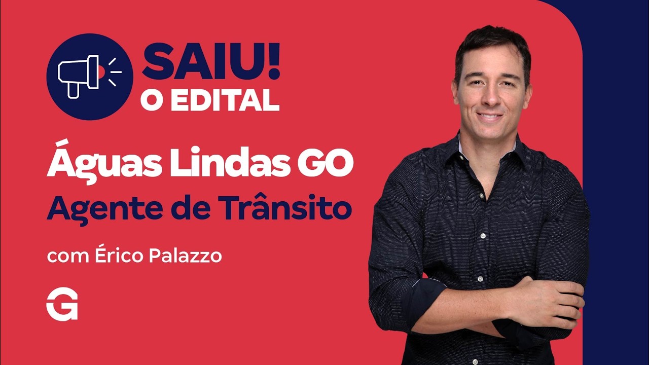 Concurso Prefeitura de &Aacute;guas Lindas GO | Saiu o Edital com 60 vagas para Agente de Tr&acirc;nsito!