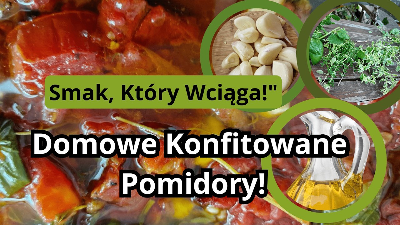 Pomidory KONFITOWANE - palce lizać, idealne do pizzy, kanapki, burraty, mozzarelli i tostów