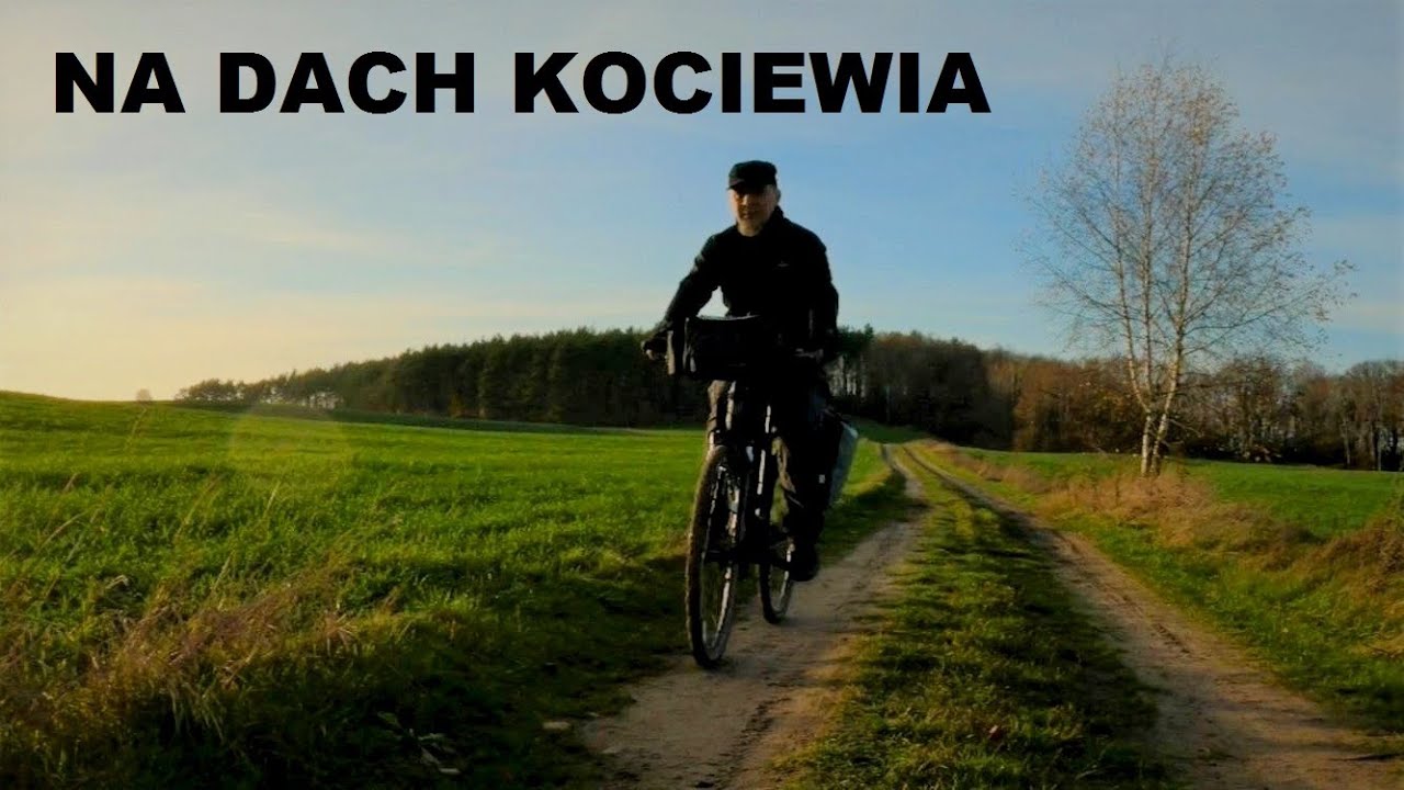 Rowerem na dach Kociewia