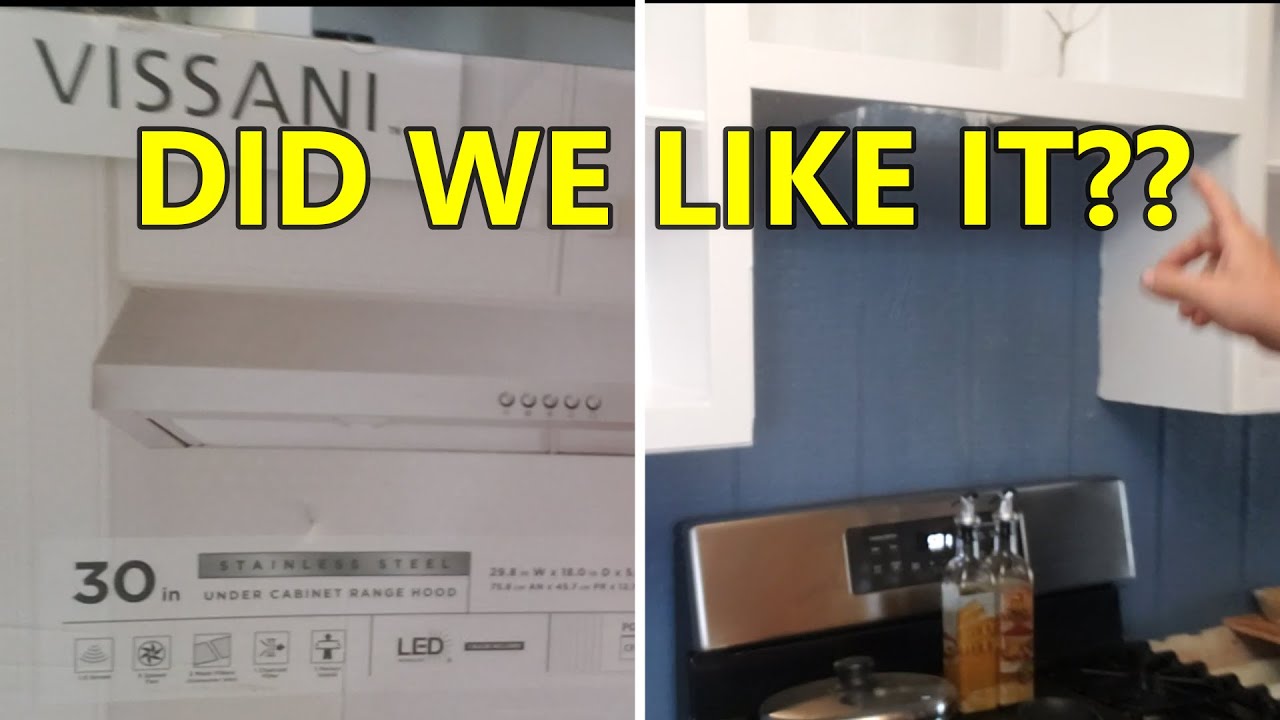 Installing Vissana 30 inch Vent-a-hood W/ Bright LEDS Steel Fan - Tell Us What you Think