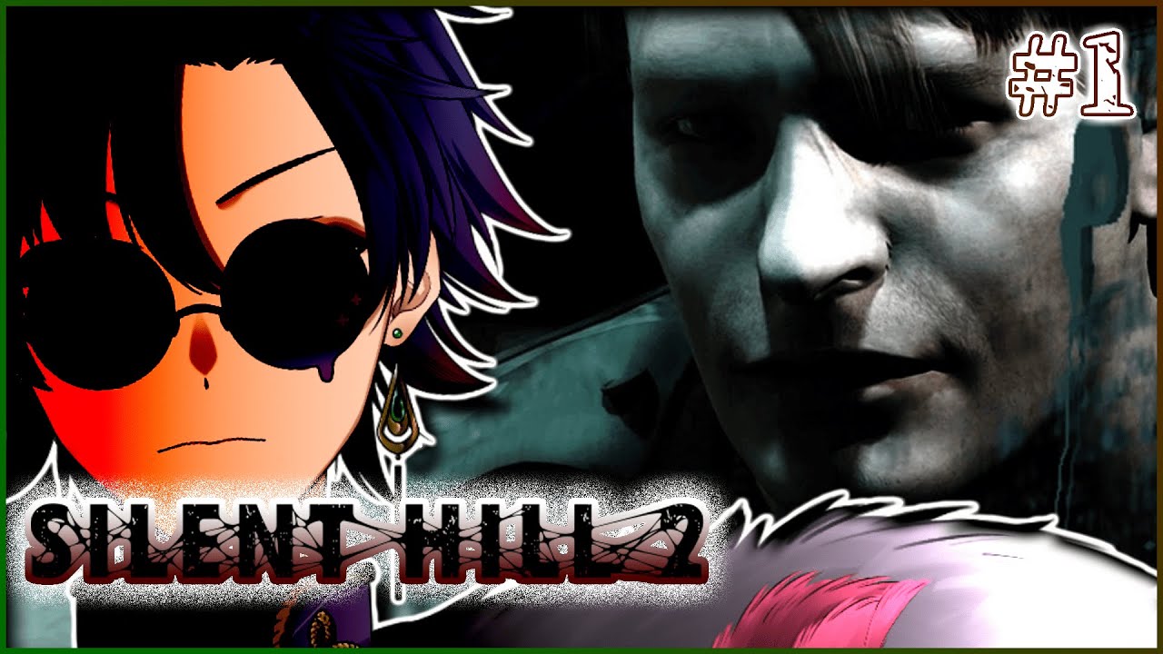 【ホラゲ】記憶は真実か、それとも願望か ― / SILENT HILL 2 HD（オリジナル）【Vtuber】