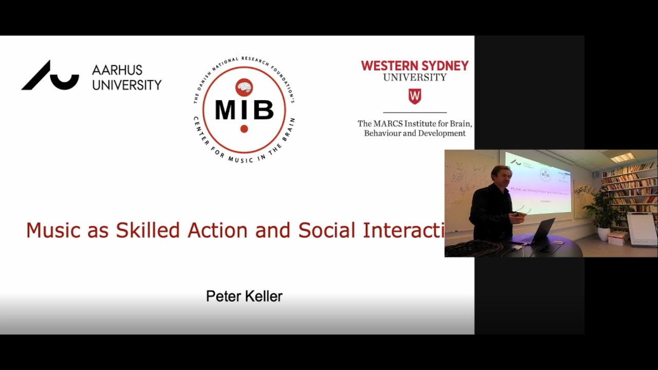 Peter Keller: Music as Skilled Action and Social Interaction