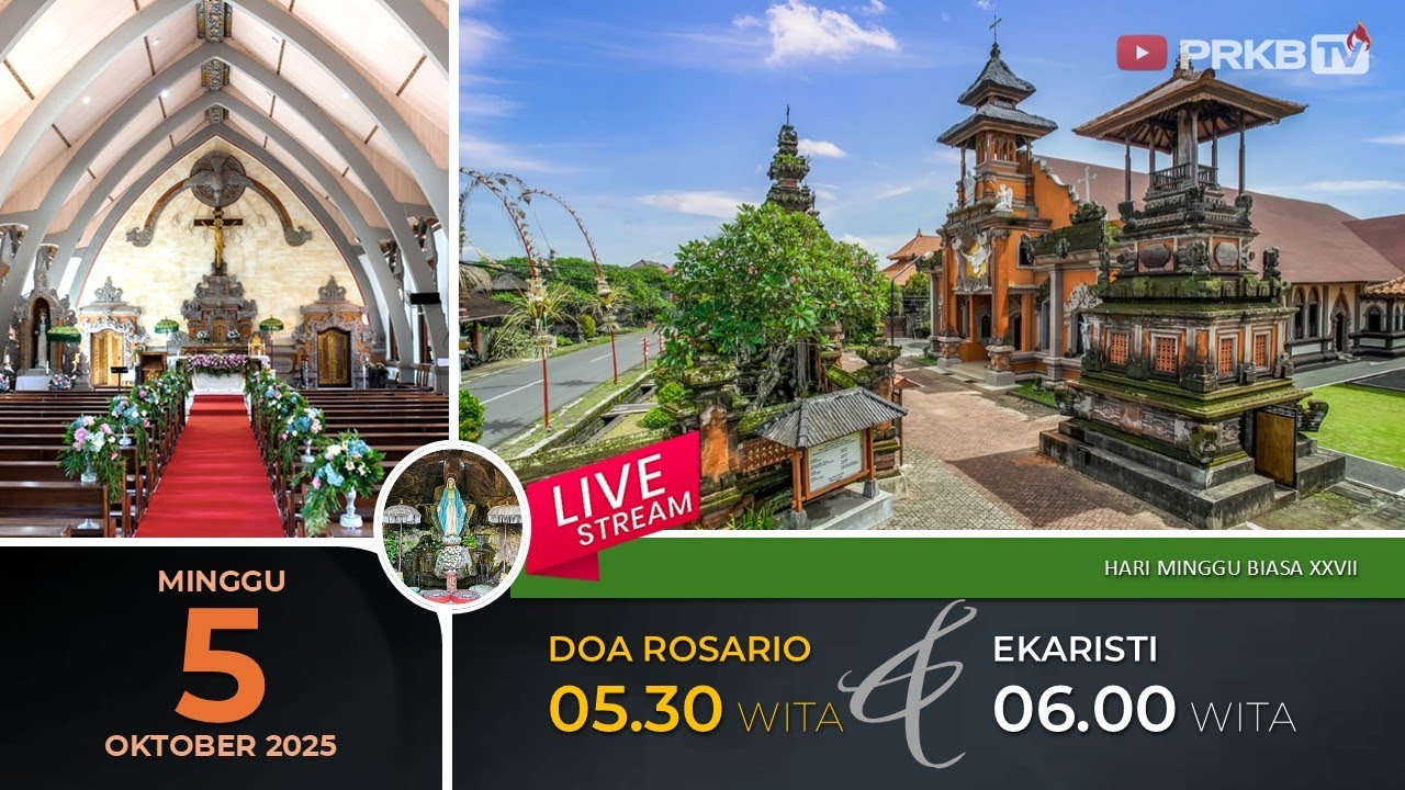 LIVE DOA ROSARIO & EKARISTI KUDUS, HARI MINGGU BIASA XXVII 5/10/25 05.30 WITA