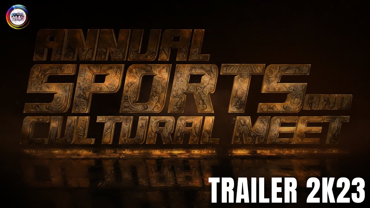 ANNUAL SPORTS AND CULTURAL MEET 2023 TRAILER | BRINDAVAN CAMPUS |