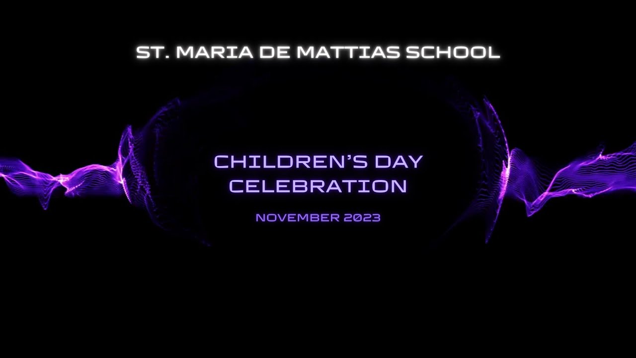 St. Maria De Mattias School || Children's Day Celebration - November 2023