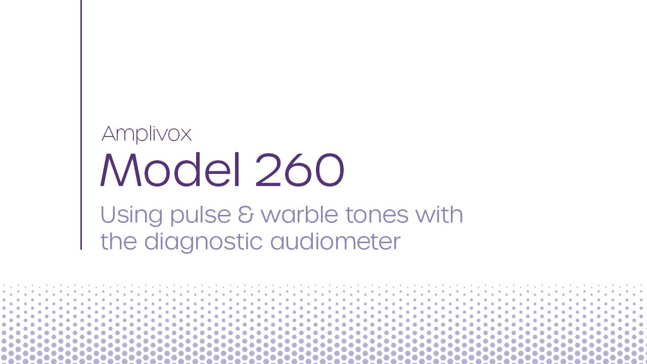 Model 260 | Pulse and Warble using the Model 260 diagnostic audiometer