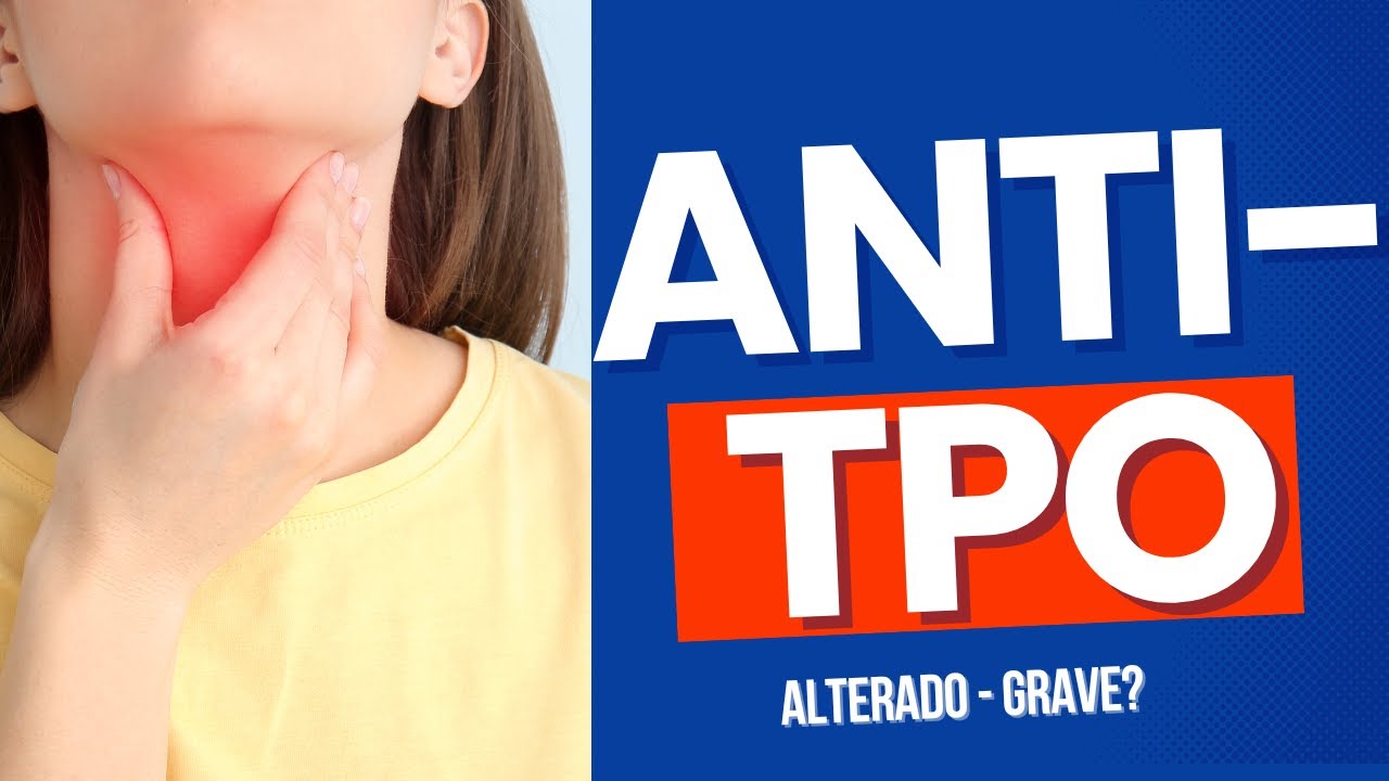 Anti-TPO alterado: Tireoidite de Hashimoto