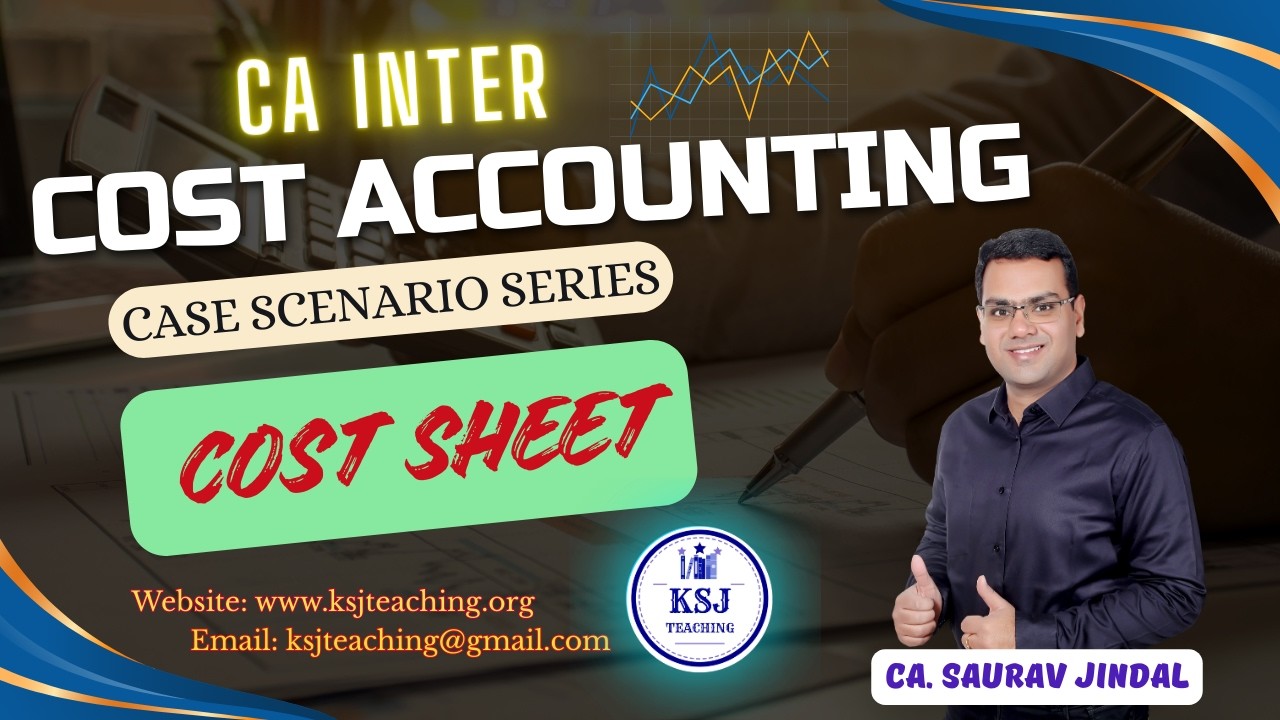 CA Inter Cost Accounting Free Lectures Case Studies | Cost Sheet #costing