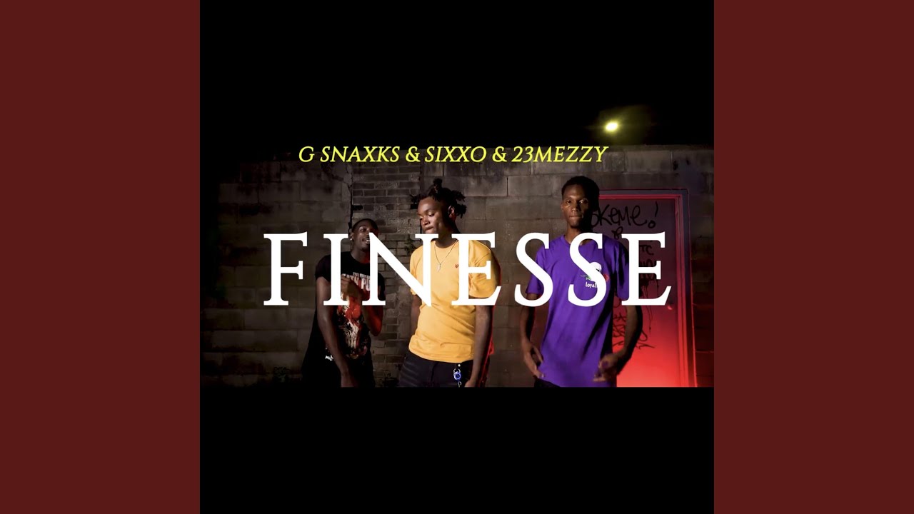 Finesse (feat. GSnaxks & 23Meezy)
