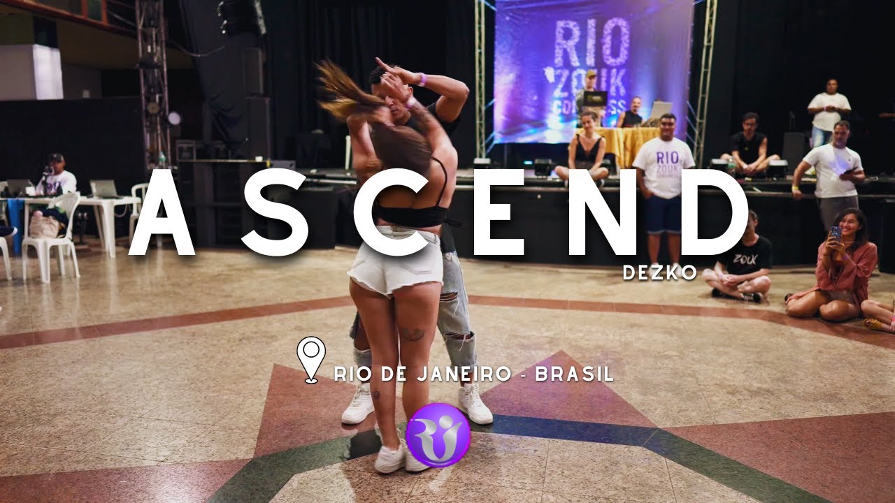 Rau e Isa - Ascend ( My mind Edit ) Dzeko - Brazilian Zouk -  Rio Zouk Congress 2024