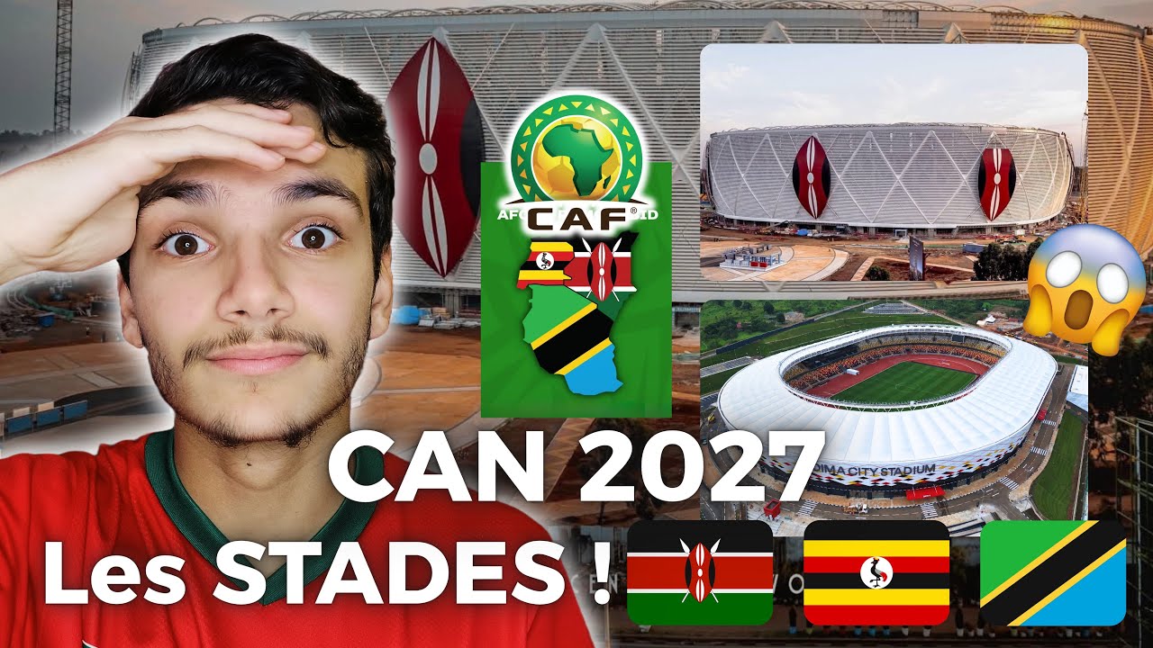 Les Stades de la Can 2027, Kenya 🇰🇪 - Tanzanie 🇹🇿 - Ouganda 🇺🇬, IMPRESSIONNANT !