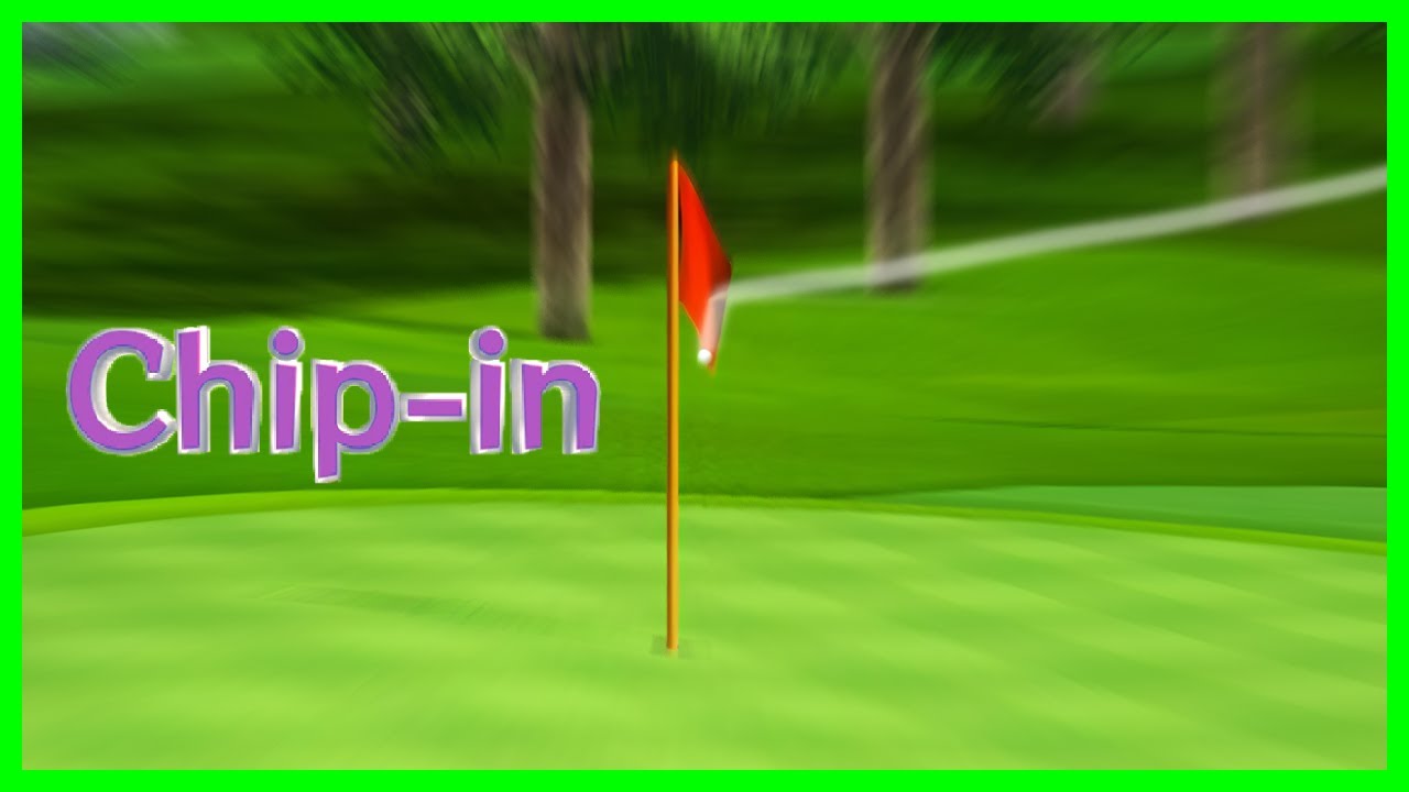 Flag Shot Chip-ins Perfect Score (Hitting the Green)