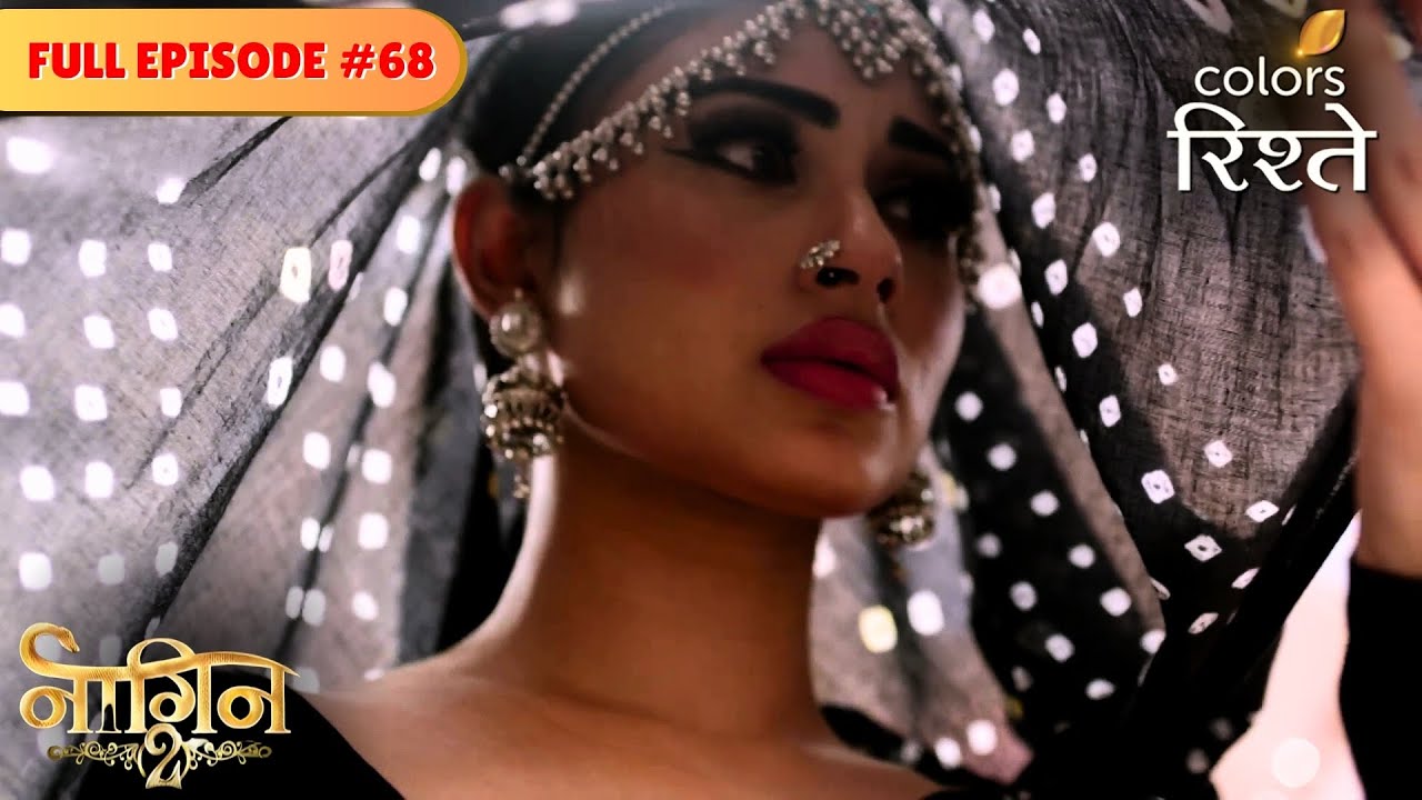 Shivangi forms an alliance | Naagin S2 | नागिन S2 | Full Episode 68 | Colors Rishtey