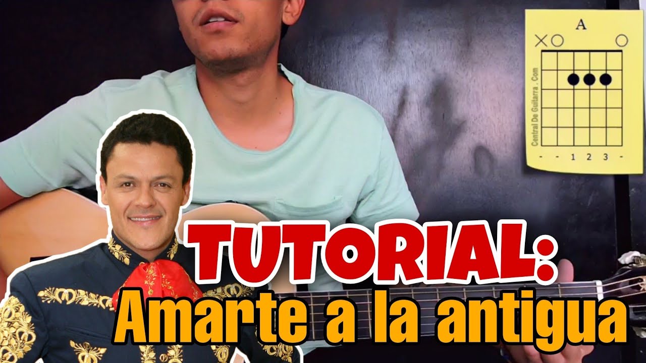 COMO TOCAR AMARTE A LA ANTIGUA DE PEDRO FERNÁNDEZ EN GUITARRA | TUTORIAL