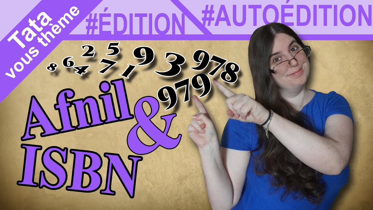 [Tata vous Thème] 📕 ​#AUTOÉDITION et #Edition  - Afnil & ISBN