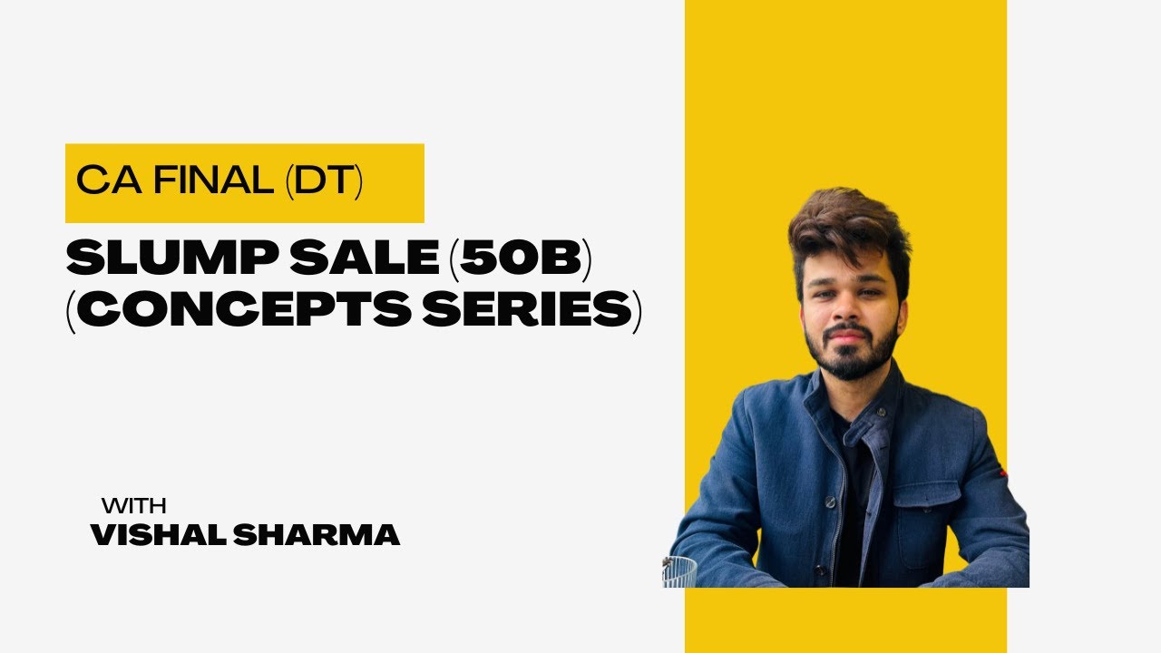 Slump sale (Section 50B) || CA final- DT || May 2025 || Under 12 minutes